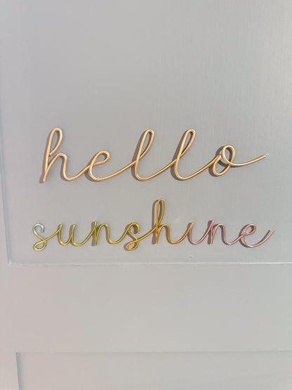 Wire Hello Sunshine Sign