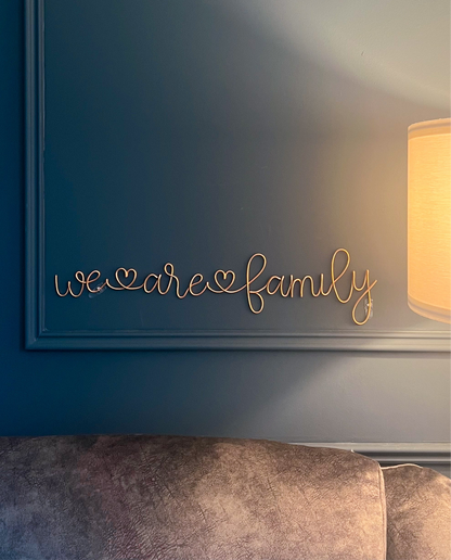 We are family Sign