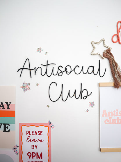 Antisocial Club Wire Sign