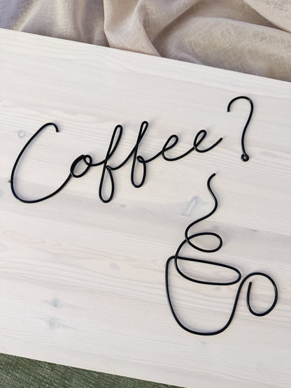 Coffee? Cup Wire Sign