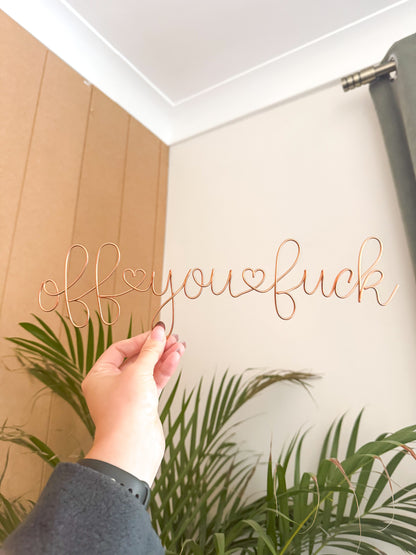 Off you fuck Sign - Small