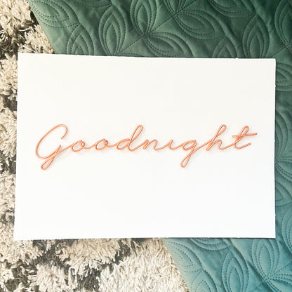 Wire Goodnight Sign