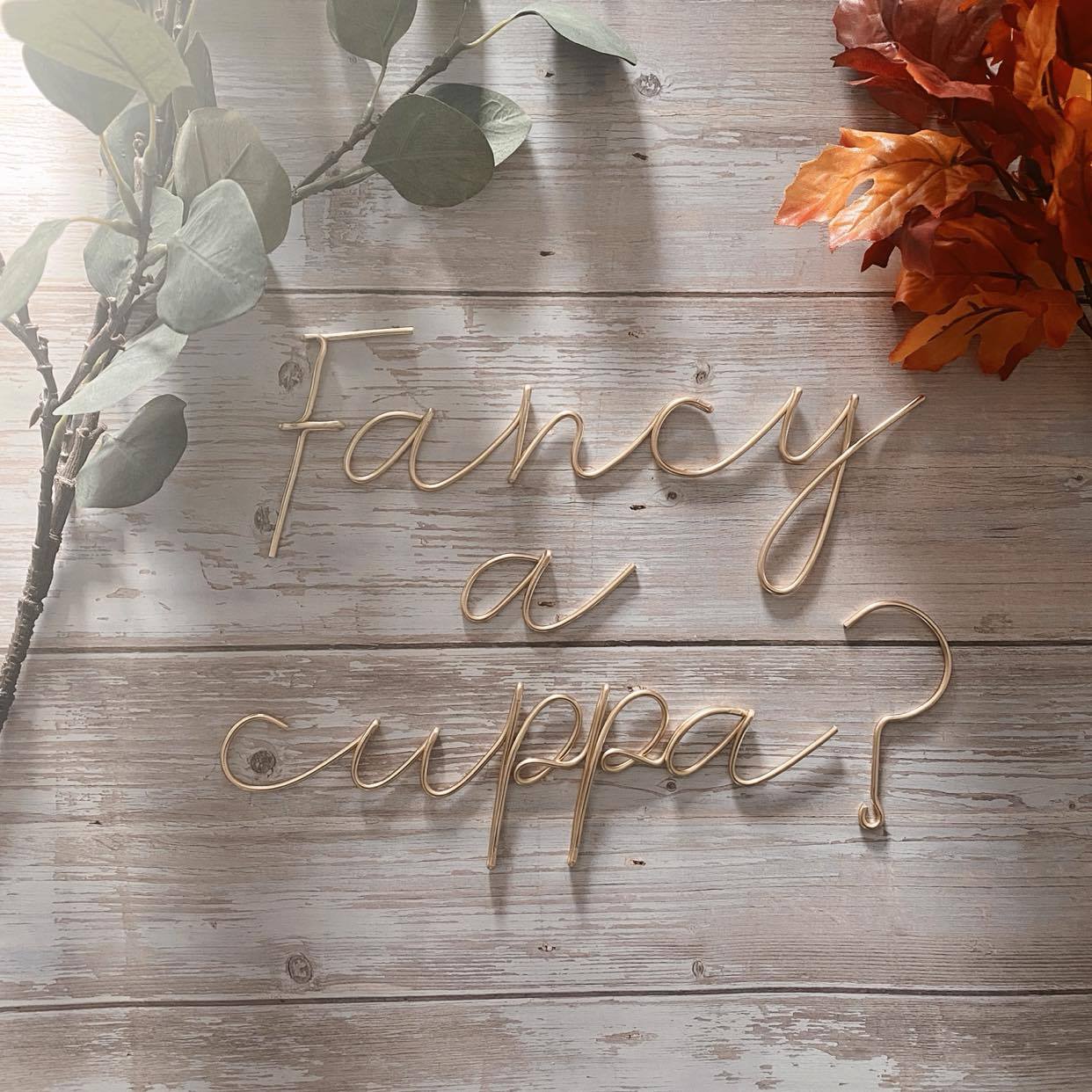 'Fancy a cuppa?' Wire Sign