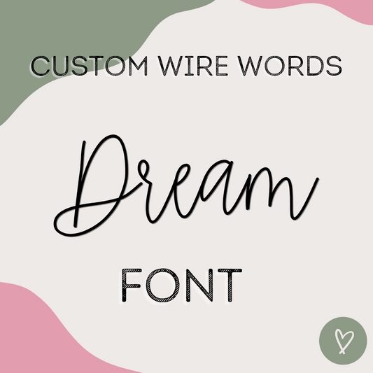 Custom Wire Words - Dream Font