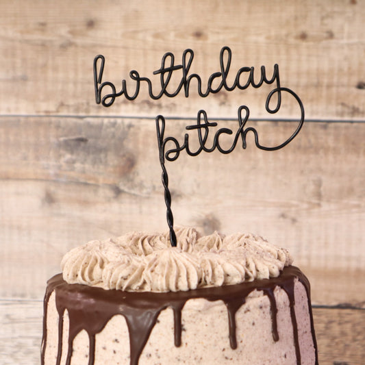 Birthday bitch Cake Topper