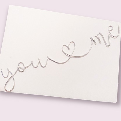 Wire ‘you💛me’ Sign