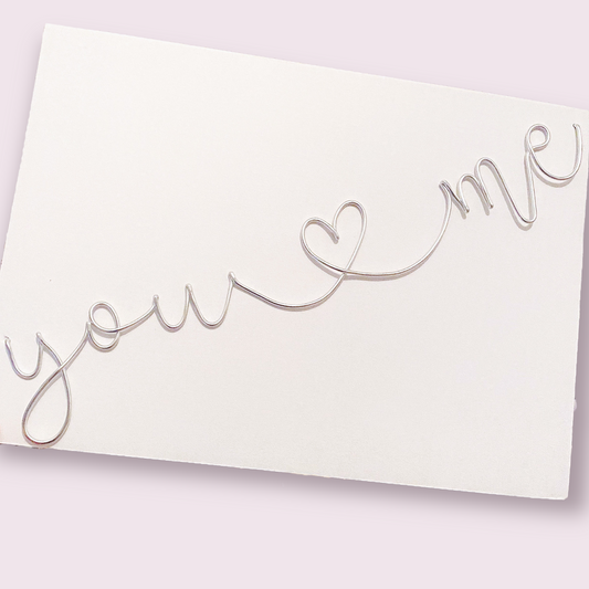 Wire ‘you💛me’ Sign