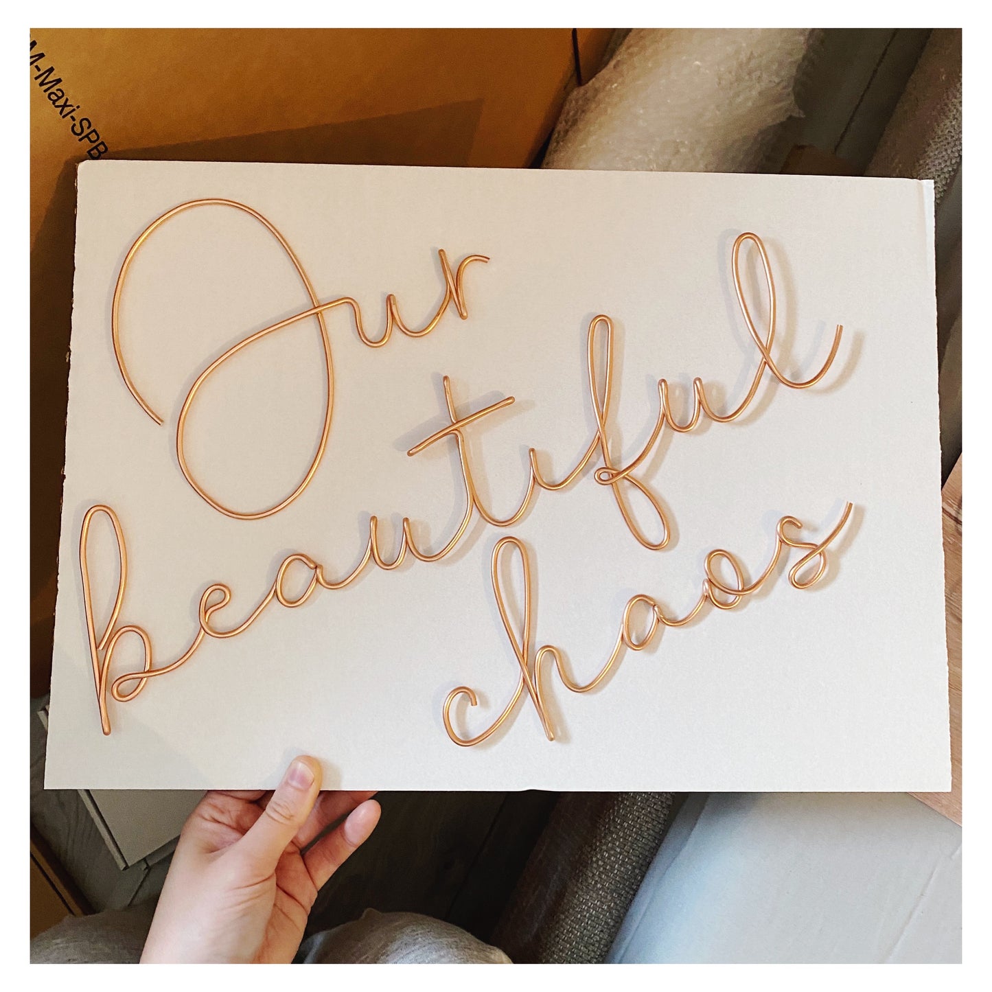 'Our beautiful chaos' Wire Sign