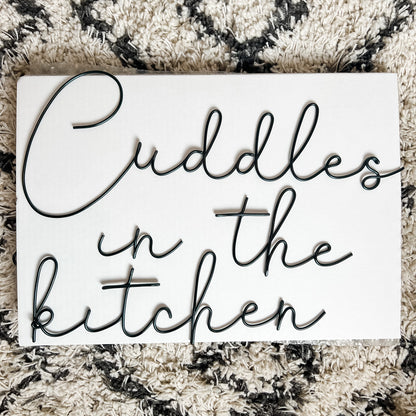 'Cuddles in the kitchen' Wire Sign