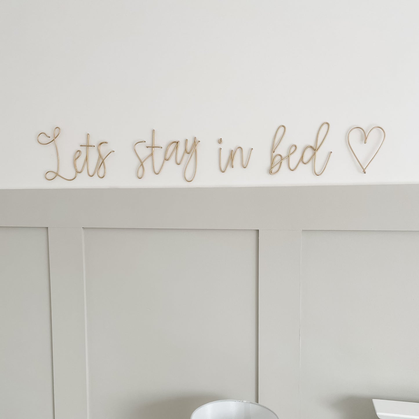 'Let’s stay in bed' Wire Sign