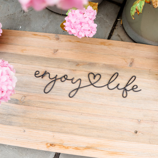 Wire Enjoy Life Sign