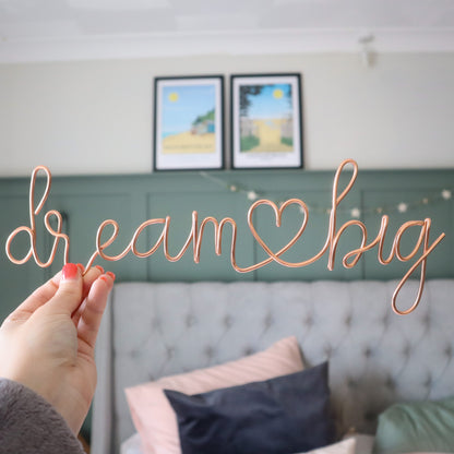 Dream💛big Wire Sign